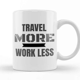 Baskı Dükkanı Travel More Work Less Funny Traveling Porselen Beyaz Kupa Bardak