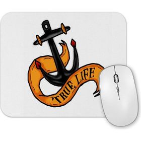 Baskı Dükkanı True Life Mouse Pad