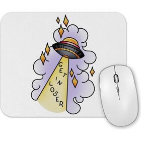 Baskı Dükkanı Ufo Get in Loser Mouse Pad
