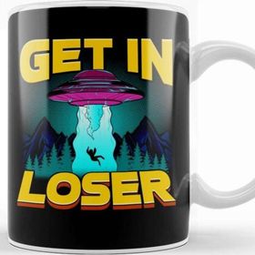 Baskı Dükkanı Ufo Get in Loser Porselen Kupa