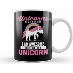 Baskı Dükkanı Unicorns Are Awesome I Am Awesome Therefore Kupa