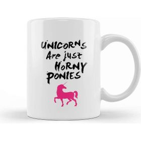 Baskı Dükkanı Unicorns Are Horny Ponies Kupa