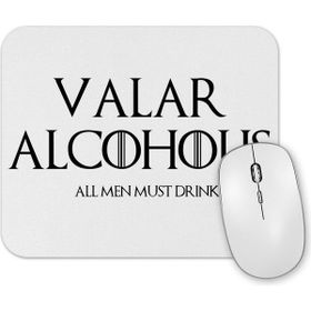 Baskı Dükkanı Valar Alcoholis Mouse Pad