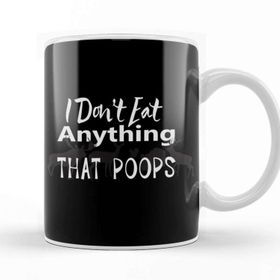 Baskı Dükkanı Vegan I Don T Eat Anything That Poops Veganism Kupa Bardak