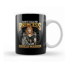 Baskı Dükkanı Viking Don T Call Me Princess I M A Shield Maiden Kupa Bardak