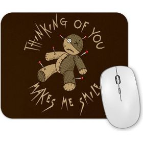 Baskı Dükkanı Voodoo Doll Thinking of You Makes Me Smile Mouse Pad