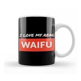 Baskı Dükkanı Waifuı Love My Real Waifu Beyaz Porselen Kupa Bardak
