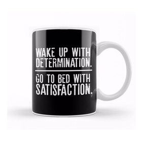 Baskı Dükkanı Wake Up Determination Bed With Satisfaction Beyaz Porselen Kupa Bardak