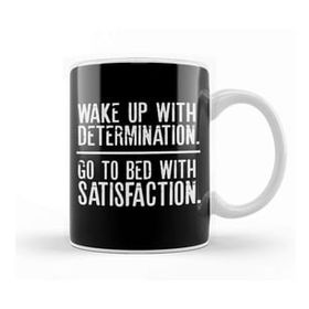 Baskı Dükkanı Wake Up Determination Bed With Satisfaction Beyaz Porselen Kupa Bardak