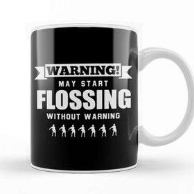 Baskı Dükkanı Warning May Start Flossing Without Warning Beyaz Porselen Kupa Bardak