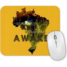 Baskı Dükkanı We Are Awake Mouse Pad