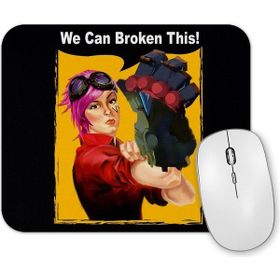 Baskı Dükkanı We Can Broken This Mouse Pad