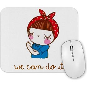 Baskı Dükkanı We Can Do it Mouse Pad