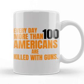 Baskı Dükkanı Wear Orange Every Day More Than 100 Amerıcans Are Kılled Wıth Guns Beyaz Porselen Kupa Bardak