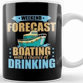 Baskı Dükkanı Weekend Forecast Boating With A Chance Of Drinking Beyaz Porselen Kupa Bardak