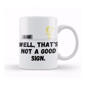 Baskı Dükkanı Well That's Not A Good Sign Retro Humor Teens Novelty Sarcastic Funny Kupa