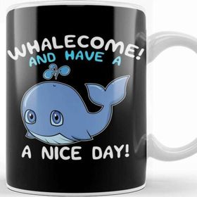 Baskı Dükkanı Whalecome And Have A Nice Day Whale Welcome Pun Beyaz Porselen Kupa Bardak
