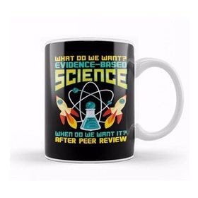 Baskı Dükkanı What Do We Want Evidence Based Science Beyaz Porselen Kupa Bardak