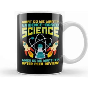 Baskı Dükkanı What Do We Want Evidence Based Science Beyaz Porselen Kupa Bardak