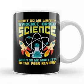 Baskı Dükkanı What Do We Want Evidence Based Science Beyaz Porselen Kupa Bardak