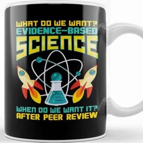 Baskı Dükkanı What Do We Want Evidence Based Science Beyaz Porselen Kupa Bardak