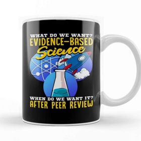 Baskı Dükkanı What Do We Want Evidence Based Science! Scientist Beyaz Porselen Kupa Bardak