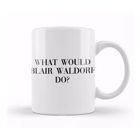 Baskı Dükkanı What Would Blair Waldorf Do 03 Beyaz Porselen Kupa Bardak