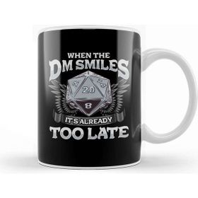 Baskı Dükkanı When The Dm Smiles, It's Already Too Late Gaming Porselen Beyaz Kupa Bardak