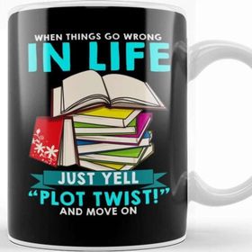 Baskı Dükkanı When Things Go Wrong In Life Just Yell Plot Twist Kupa Bardak