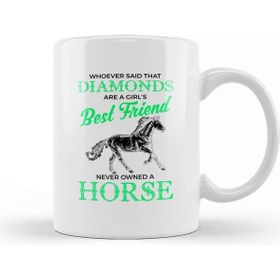 Baskı Dükkanı Whoever Horses Are A Girl S Best Friend Not Diamonds Kupa Bardak