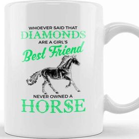 Baskı Dükkanı Whoever Horses Are A Girl S Best Friend Not Diamonds Kupa Bardak