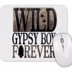 Baskı Dükkanı Wild Gypsy Boy Forever Mouse Pad