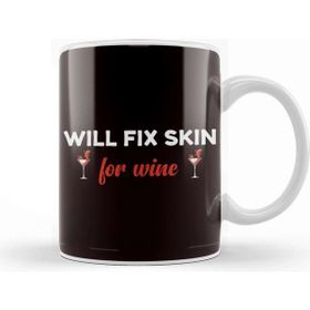 Baskı Dükkanı Will Fix Skin For Wine Dermatologist Dermatology Skin Doctor Kupa Bardak