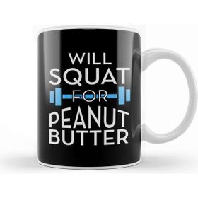 Baskı Dükkanı Will Squat For Peanut Butter Gym Inspiration Kupa Bardak