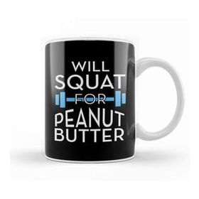 Baskı Dükkanı Will Squat For Peanut Butter Gym Inspiration Kupa Bardak