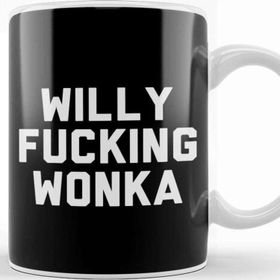 Baskı Dükkanı Willy Fucking Wonka Kupa Bardak