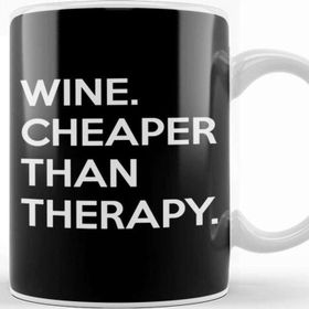 Baskı Dükkanı Wine Cheaper Than Therapy Beyaz Porselen Kupa Bardak
