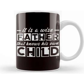 Baskı Dükkanı Wise Father Knows His Own Child Papa Dad Daddy Stepdad Poppa Beyaz Porselen Kupa Bardak
