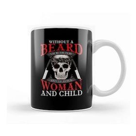 Baskı Dükkanı Without A Beard You're The Same As Everyone Else Porselen Beyaz Kupa Bardak