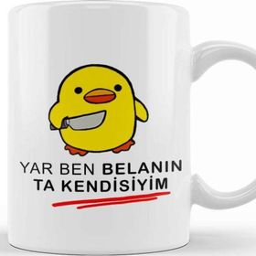 Baskı Dükkanı Yar Ben Belanın Ta Kendisiyim 01 Beyaz Porselen Kupa Bardak