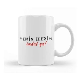 Baskı Dükkanı Yemin Ederim Imdat Ya Beyaz Porselen Kupa Bardak