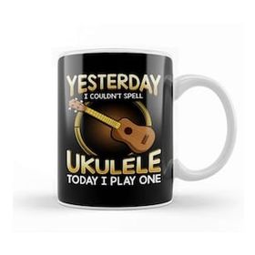 Baskı Dükkanı Yesterday I Couldnt Spell Ukulele Today I Play One Porselen Beyaz Kupa Bardak