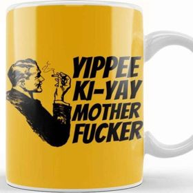 Baskı Dükkanı Yippee Ki Yay Mother Fucker Quote 2022 Beyaz Porselen Kupa Bardak