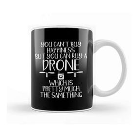 Baskı Dükkanı You Can't Buy Happiness But You Can Buy A Drone Kupa
