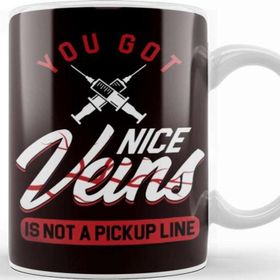 Baskı Dükkanı You Got Nice Veins Phlebotomy Phlebotomist Gift Kupa