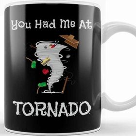 Baskı Dükkanı You Had Me At Tornado Funny Severe Weather Pun Kupa