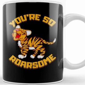 Baskı Dükkanı You Re So Roarsome Funny So Awesome Tiger Cub Pun Kupa