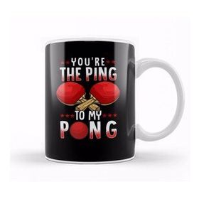 Baskı Dükkanı You Re The Ping To My Pong Funny Table Tennis Pun Kupa