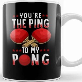 Baskı Dükkanı You Re The Ping To My Pong Funny Table Tennis Pun Kupa