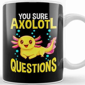 Baskı Dükkanı You Sure Axolotl Questions Walking Fish Pun Kupa